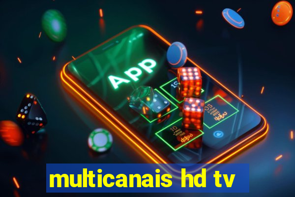 multicanais hd tv